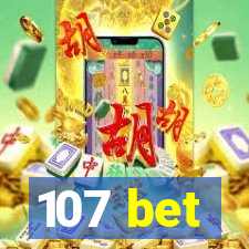 107 bet